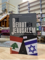 Từ Beirut đến Jerusalem - Hành trình &#34;đi để hiểu&#34; Trung Đông của một nhà báo Mỹ