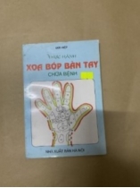 Thực hành xoa bóp bàn tay chữa bệnh