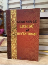 KÊNH NHÀ LÊ LỊCH SỬ VÀ HUYỀN THOẠI