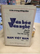 VĂN HOÁ VĂN NGHỆ PHỤC VỤ CHỦ NGHĨA THỰC DÂN MỚI MỸ TẠI MIỀN NAM VIỆT NAM