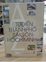 TỪ ĐIỂN THÀNH PHỐ SÀI GÒN - HỒ CHÍ MINH