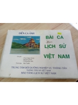 DIỄN CA ẢNH - BÀI CA LỊCH SỬ VIỆT NAM