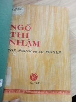 NGÔ THÌ NHẬM CON NGƯỜI VÀ SỰ NGHIỆP