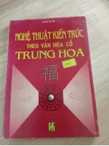 NGHỆ THUẬT KIẾN TRÚC THEO VĂN HOÁ CỔ TRUNG HOA