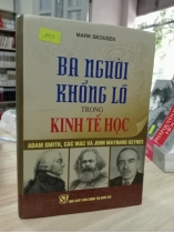 BA NGƯỜI KHỔNG LỒ TRONG KINH TẾ HỌC