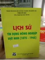 LỊCH SỬ TÍN DỤNG NÔNG NGHIỆP VIỆT NAM (1875-1945)