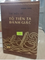 TÌM HIỂU VỀ TỔ TIÊN TA ĐÁNH GIẶC