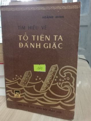 TÌM HIỂU VỀ TỔ TIÊN TA ĐÁNH GIẶC