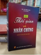 THỜI GIAN VÀ NHÂN CHỨNG HỒI KÝ CỦA CÁC NHÀ BÁO