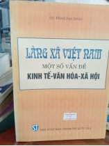 LÀNG XÃ VIỆT NAM MỘT SỐ VẤN ĐỀ KINH TẾ - VĂN HOÁ - XÃ HỘI