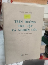 TRÊN ĐƯỜNG HỌC TẬP VÀ NGHIÊN CỨU