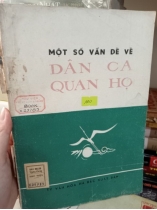 MỘT SỐ VẤN ĐỀ VỀ DÂN CA QUAN HỌ