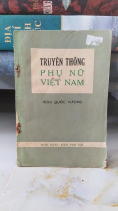 TRUYỀN THỐNG PHỤ NỮ VIỆT NAM