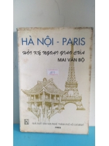 HÀ NỘI - PARIS HỒI KÝ NGOẠI GIAO CỦA MAI VĂN BỘ