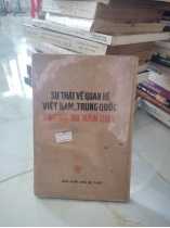 SỰ THẬT VỀ QUAN NIỆM VIỆT NAM - TRUNG QUỐC TRONG 30 NĂM QUA