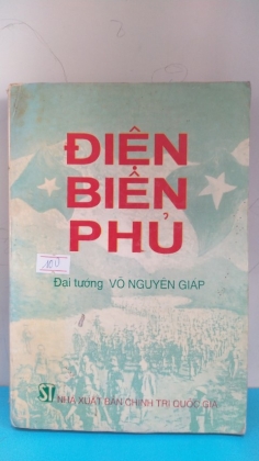 ĐIỆN BIÊN PHỦ ĐẠI TƯỚNG VÕ NGUYÊN GIÁP