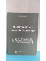 GIỮ GÌN VÀ PHÁT HUY DI SẢN VĂN HÓA DÂN TỘC