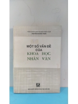 MỘT SỐ VẤN ĐỀ CỦA KHOA HỌC NHÂN VĂN