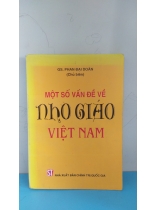 MỘT SỐ VẤN ĐỀ VỀ NHO GIÁO VIỆT NAM