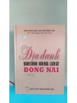 ĐỊA DANH HÀNH CHÍNH-VĂN HÓA-LỊCH SỬ ĐỒNG NAI