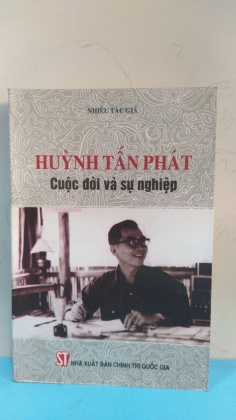 HUỲNH TẤN PHÁT CUỘC ĐỜI VÀ SỰ NGHIỆP