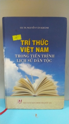 TRÍ THỨC VIỆT NAM TRONG TIẾN TRÌNH LỊCH SỬ DÂN TỘC