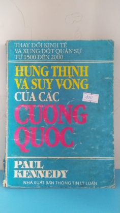 HƯNG THỊNH VÀ SUY VONG CỦA CÁC CƯỜNG QUỐC