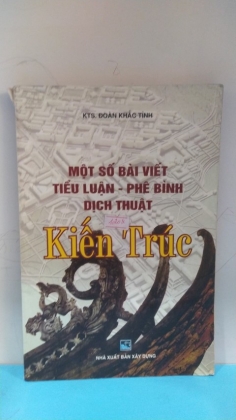 MỘT SỐ BÀI VIẾT TIỂU LUẬN PHÊ BÌNH DỊCH THUẬT KIẾN TRÚC