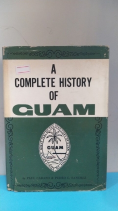 A COMPLETE HISTORY OF GUAM