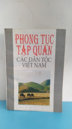 PHONG TỤC TẬP QUÁN CÁC DÂN TỘC VIỆT NAM