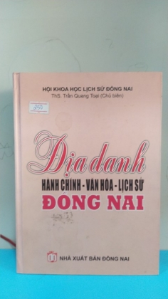 ĐỊA DANH HÀNH CHÍNH-VĂN HÓA-LỊCH SỬ ĐỒNG NAI