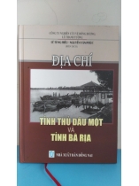 ĐỊA CHÍ TỈNH THỦ DẦU MỘT VÀ TỈNH BÀ RỊA