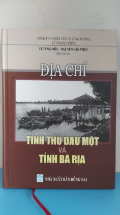 ĐỊA CHÍ TỈNH THỦ DẦU MỘT VÀ TỈNH BÀ RỊA