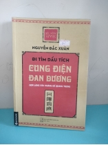 ĐI TÌM DẤU TÍCH CUNG ĐIỆN ĐAN DƯƠNG