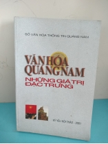 VĂN HOÁ QUẢNG NAM NHỮNG GIÁ TRỊ ĐẶC TRƯNG