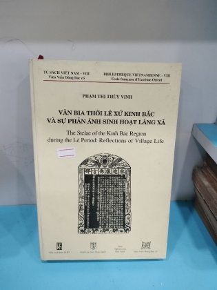 VĂN BIA THỜI XỨ KINH BẮC VA SỰ PHẢN ÁNH SINH HOẠT LÀNG XÃ