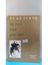 TÁI HIỆN MỘT GIẤC MƠ