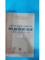 CHÍNH SÁCH KINH TẾ THỰC DÂN KIỂU MỚI CỦA MỸ Ở MIỀN NAM VIỆT NAM