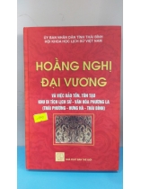 HOẰNG NGHỊ ĐẠI VƯƠNG VÀ VIỆC BẢO TỒN TÔN TẠO KHU DU TÍCH LỊCH SỬ VĂN HÓA PHƯƠNG LA 