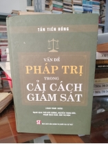 VẤN ĐÊ PHÁP TRỊ TRONG CẢI CÁCH GIÁM SÁT