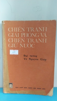 CHIẾN TRANH GIẢI PHÓNG VÀ CHIẾN TRANH GIỮ NƯỚC