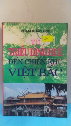 TỪ TRIỀU ĐÌNH HUẾ ĐẾN CHIẾN KHU VIỆT BẮC