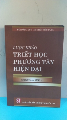 LƯỢT KHẢO TRIẾT HỌC PHƯƠNG TÂY HIỆN ĐẠI 