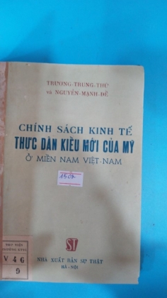 CHÍNH SÁCH KINH TẾ THỰC DÂN KIỂU MỚI CỦA MỸ Ở MIỀN NAM VIỆT NAM