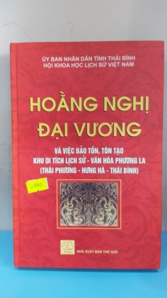 HOẰNG NGHỊ ĐẠI VƯƠNG VÀ VIỆC BẢO TỒN TÔN TẠO KHU DU TÍCH LỊCH SỬ VĂN HÓA PHƯƠNG LA 