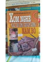 XÓM NGHỀ NGHỀ THỦ CÔNG TRUYỀN THÔNG NAM BỘ