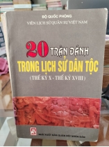 20 TRẬN ĐÁNH TRONG LỊCH SỬ DÂN TỘC 