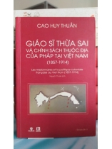 GIÁO SĨ THỪA SAI VÀ CHÍNH SÁCH THUỘC ĐỊA CỦA PHÁP TẠI VIỆT NAM