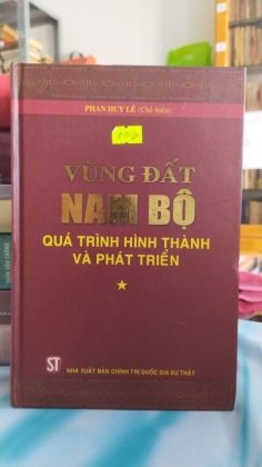 VÙNG ĐẤT NAM BỘ QUÁ TRÌNH HÌNH THÀNH VÀ PHÁT TRIỂN