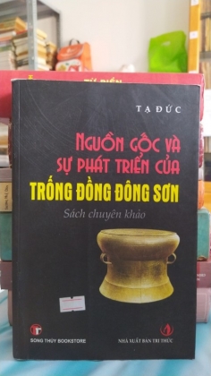 NGUỒN GỐC VÀ SỰ PHÁT TRIỂN CỦA TRỐNG ĐỒNG ĐÔNG SƠN